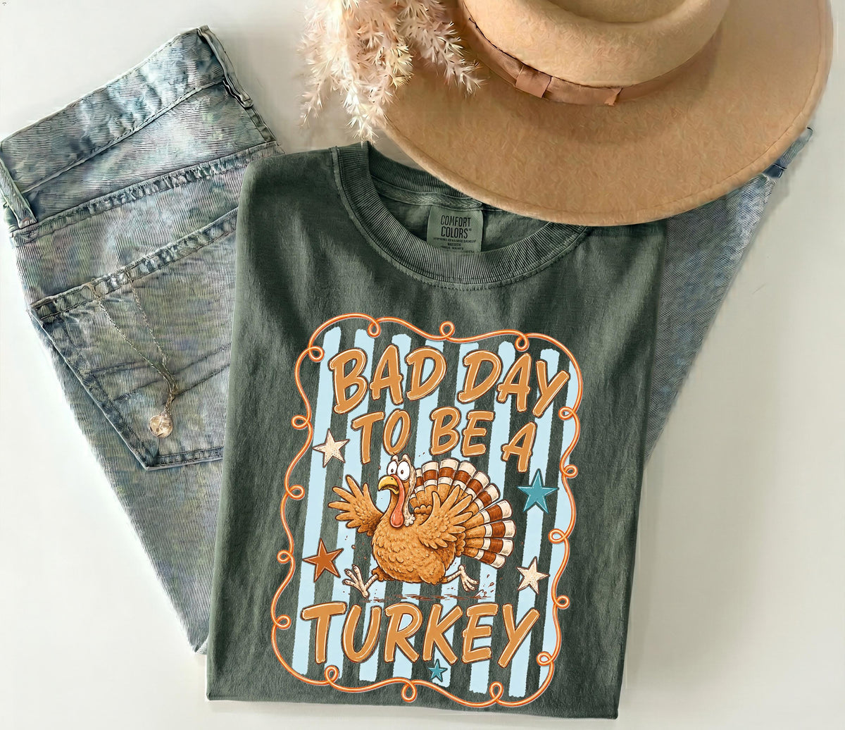 Comfort Colors® Bad Day to Be a Turkey Shirt, Food Sarcastic Humor Tee, Funny Thanksgiving Gift