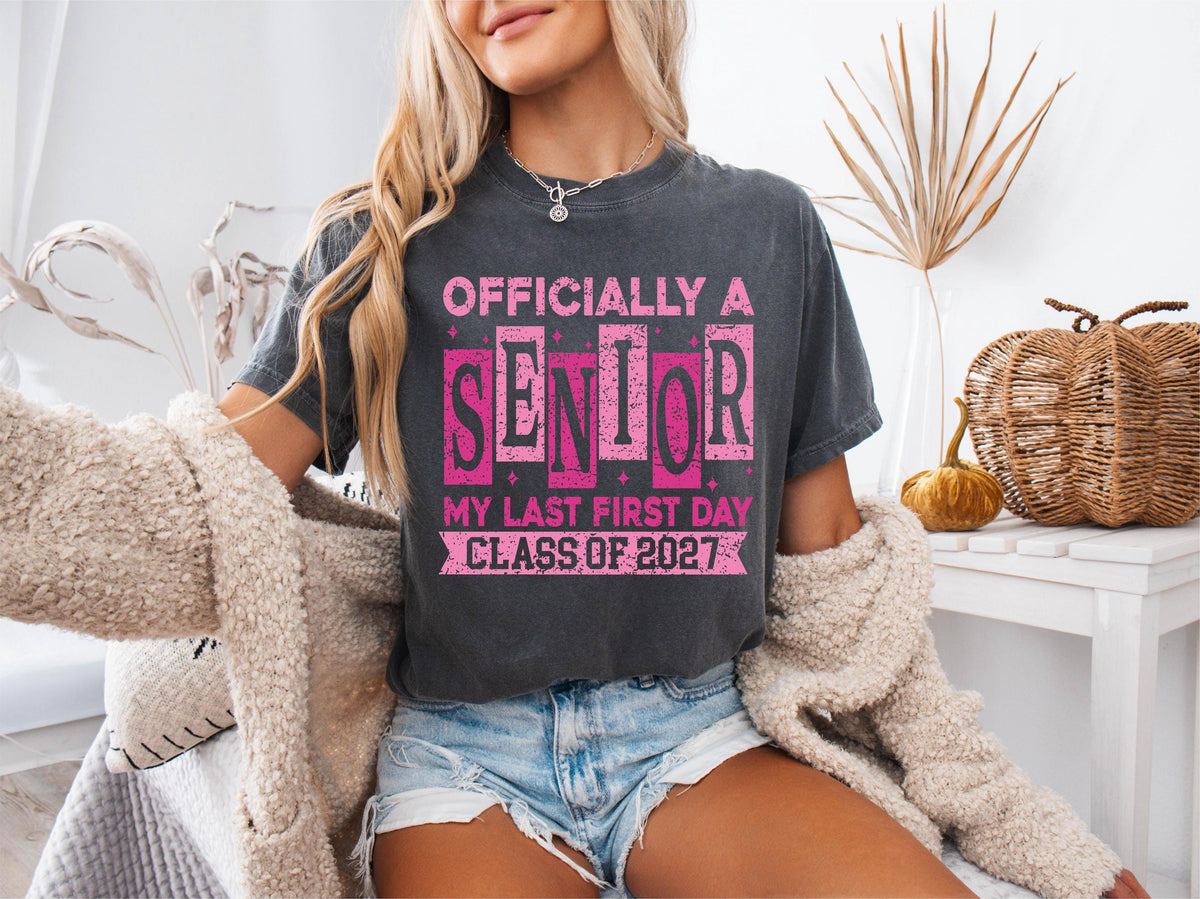Officially A Senior Shirt, Comfort Colors® Class of 2027 Tee, Graduation Gift, End Of School T-shirts