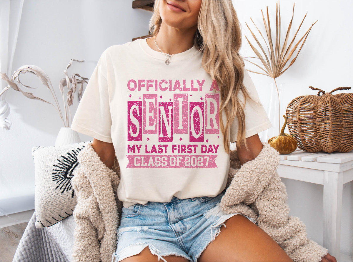 Officially A Senior Shirt, Comfort Colors® Class of 2027 Tee, Graduation Gift, End Of School T-shirts