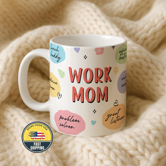 Work Mom Mug, Work Mom Coffee Cup, Colorful Mom Appreciation Coffee Mug, Office Bestie Gift
