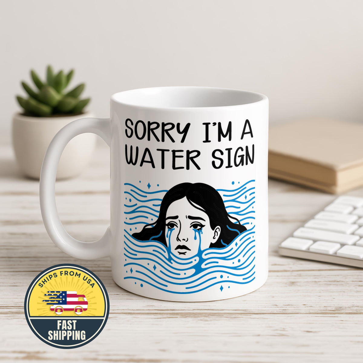 Sorry I'm a Water Sigh Mug, Zodiac Astrology Mug Gift, Water Sign Coffee Cup