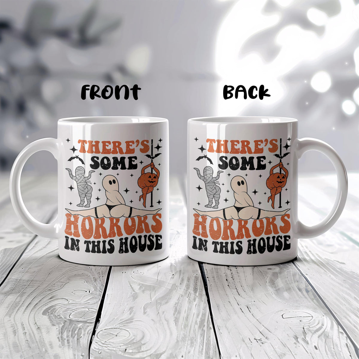 There's Some Horrors In This House Mug, Funny Adult Halloween Coffee Cup