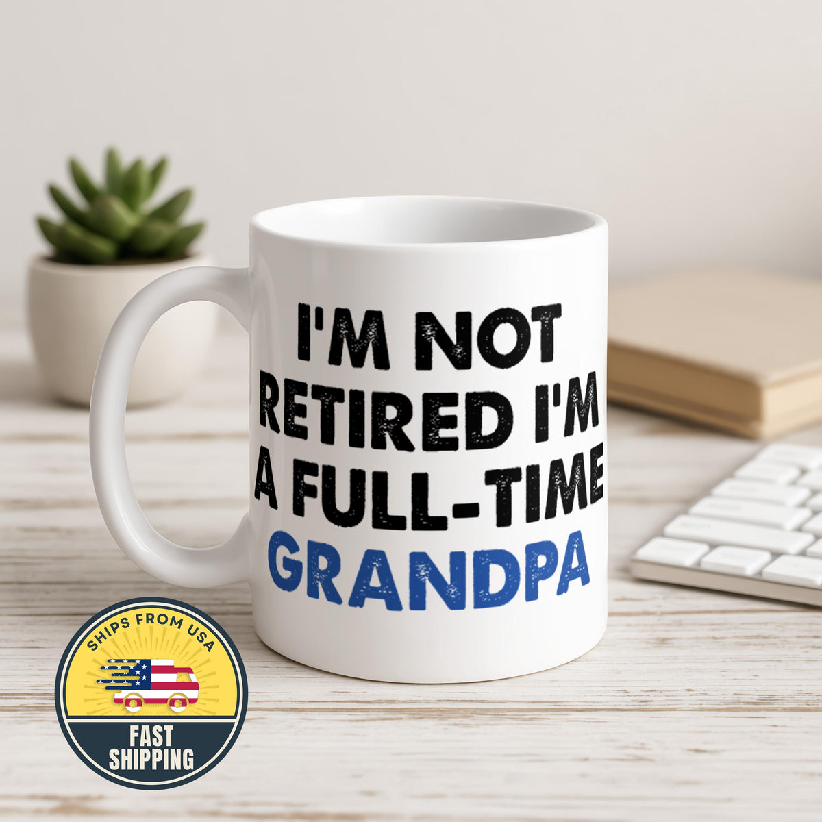 Funny Grandpa Retirement Mug, Full Time Grandpa Coffee Cup, Retirement Gift for Grandfather