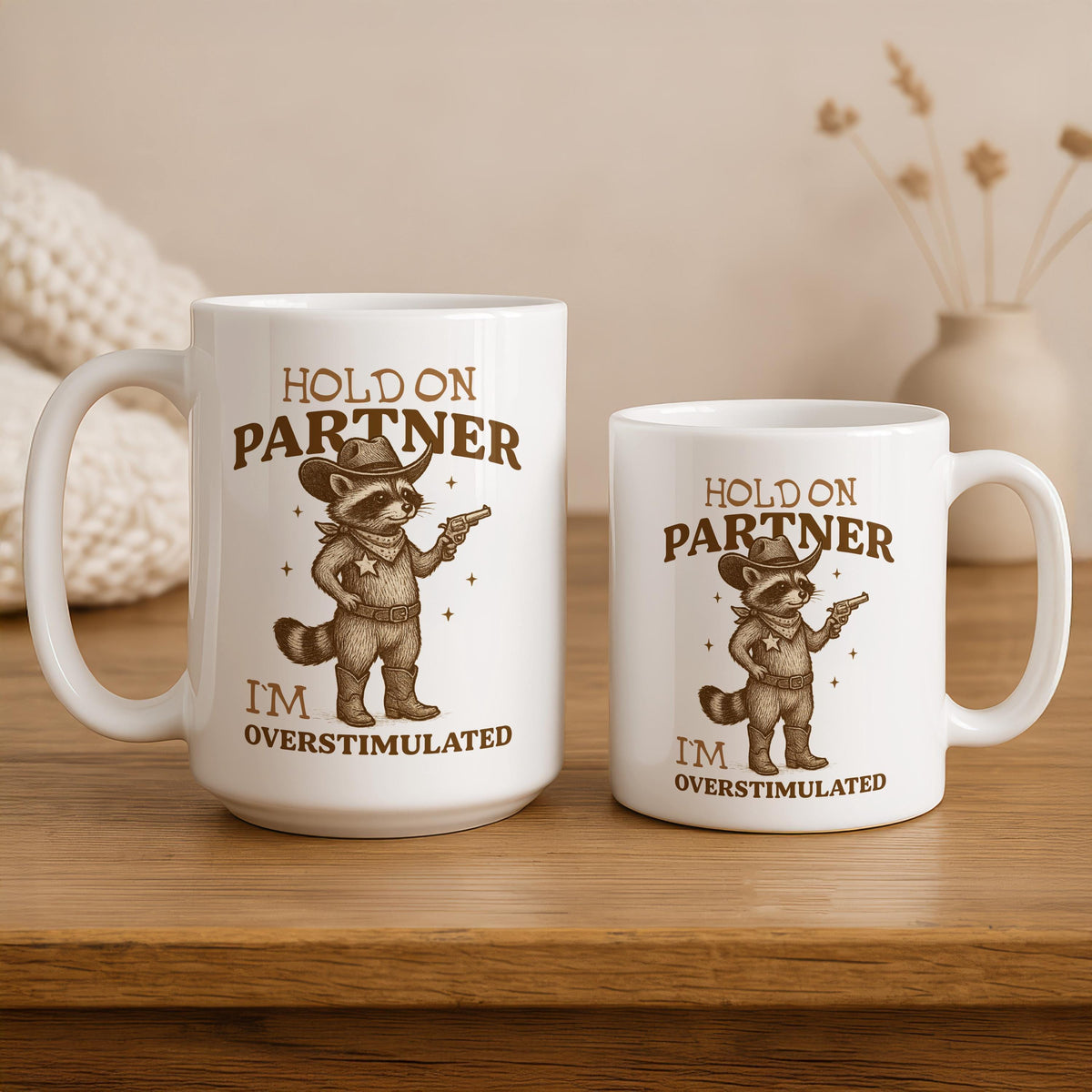 Hold On Partner I’m Overstimulated Mug, Cowboy Racoon Ceramic Cup, Funny Western Coffee Mug