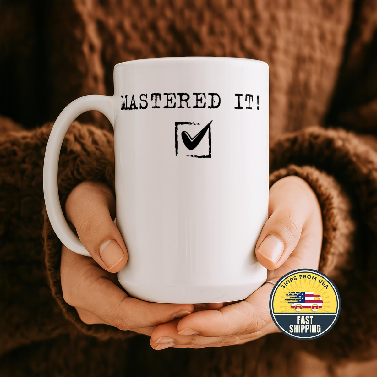 Mastered It Mug, Graduation Coffee Cup, Achievement Gift Mug, Funny Success Mug
