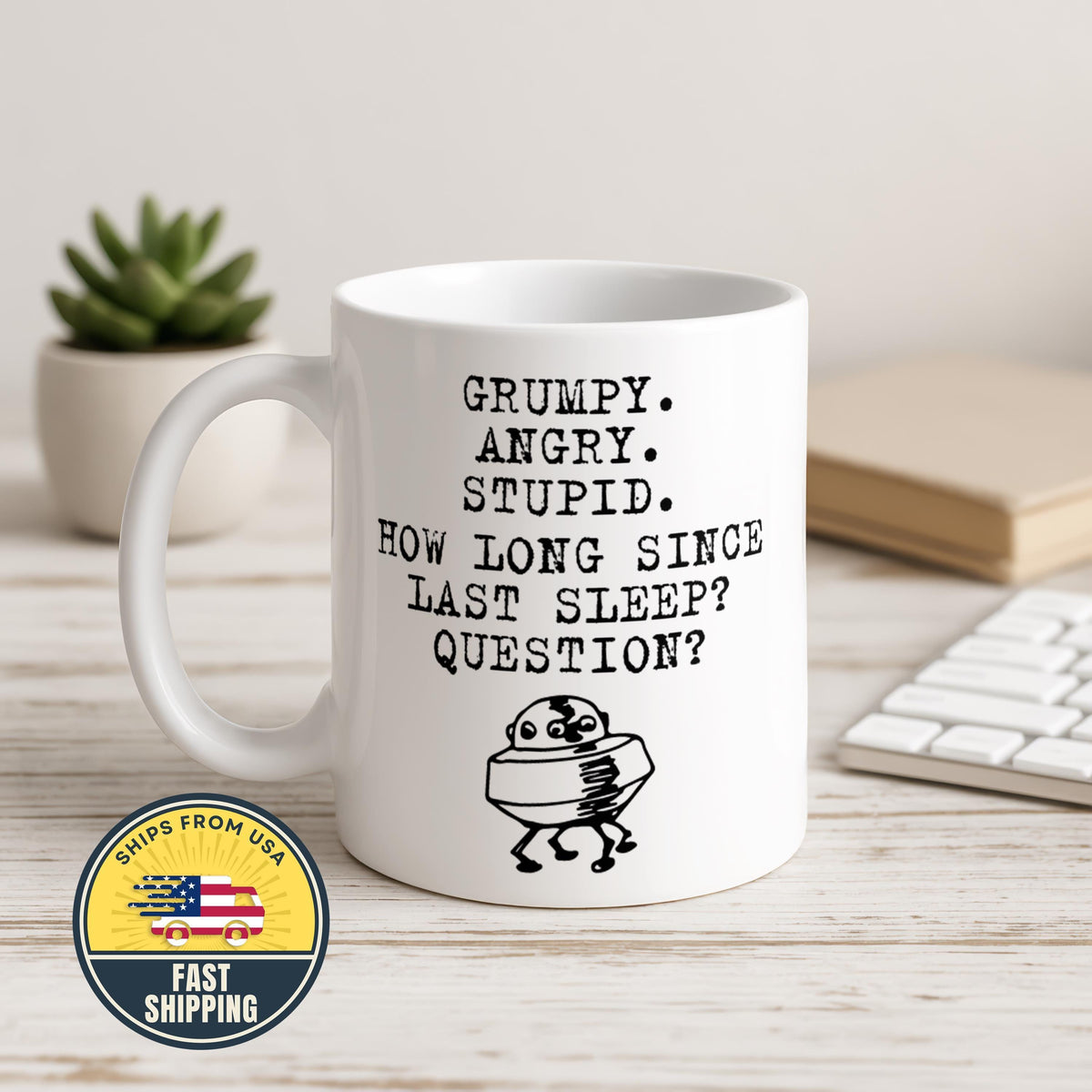 Funny Tired Mug, How Long Since Last Sleep Coffee Cup, Sleep Deprivation Gift