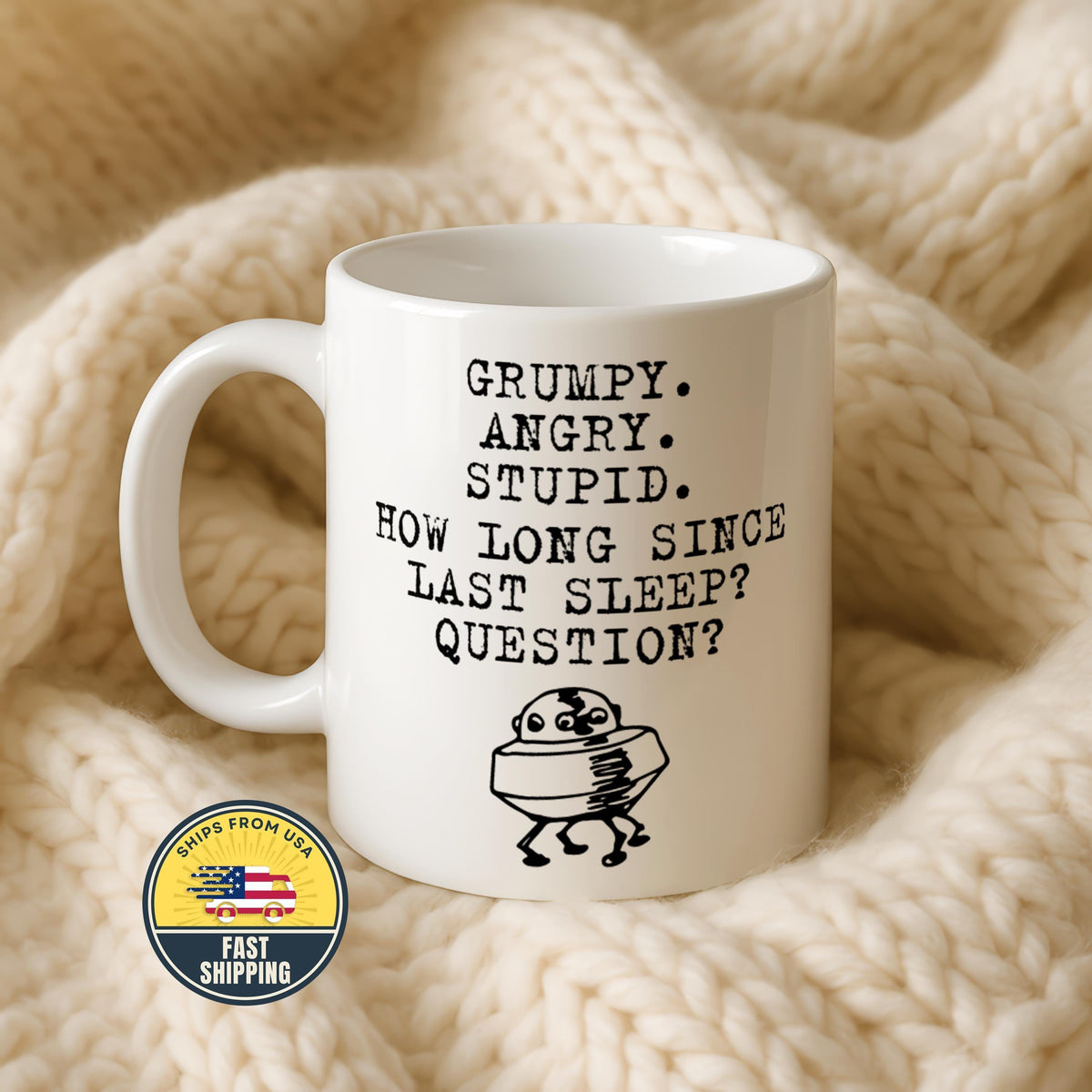 Funny Tired Mug, How Long Since Last Sleep Coffee Cup, Sleep Deprivation Gift