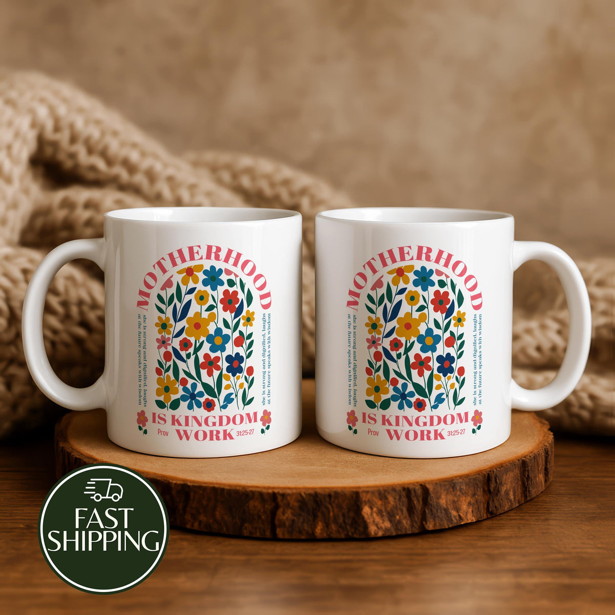 Motherhood Is Kingdom Work Cup, Floral Proverbs 31 Christian Mom Coffee Mug