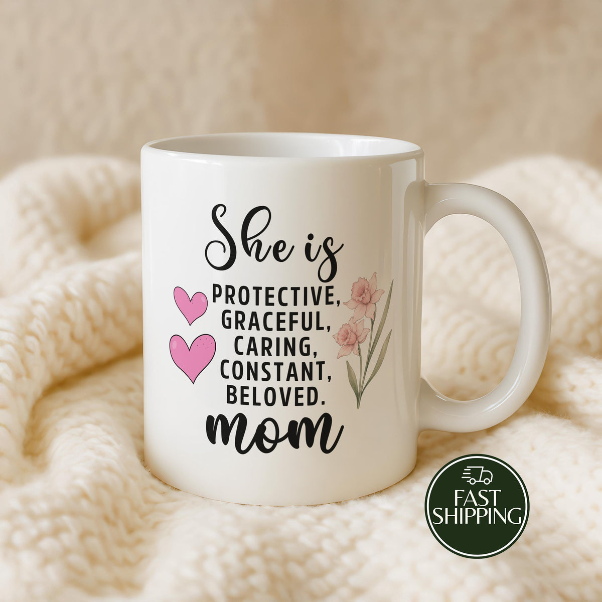 She Is Protective Graceful Caring Constant Beloved Mom Coffee Mug