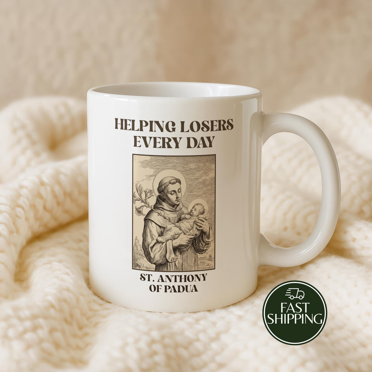 Helping Losers Every Day Ceramic Cup, Funny St. Anthony of Padua Coffee Mug
