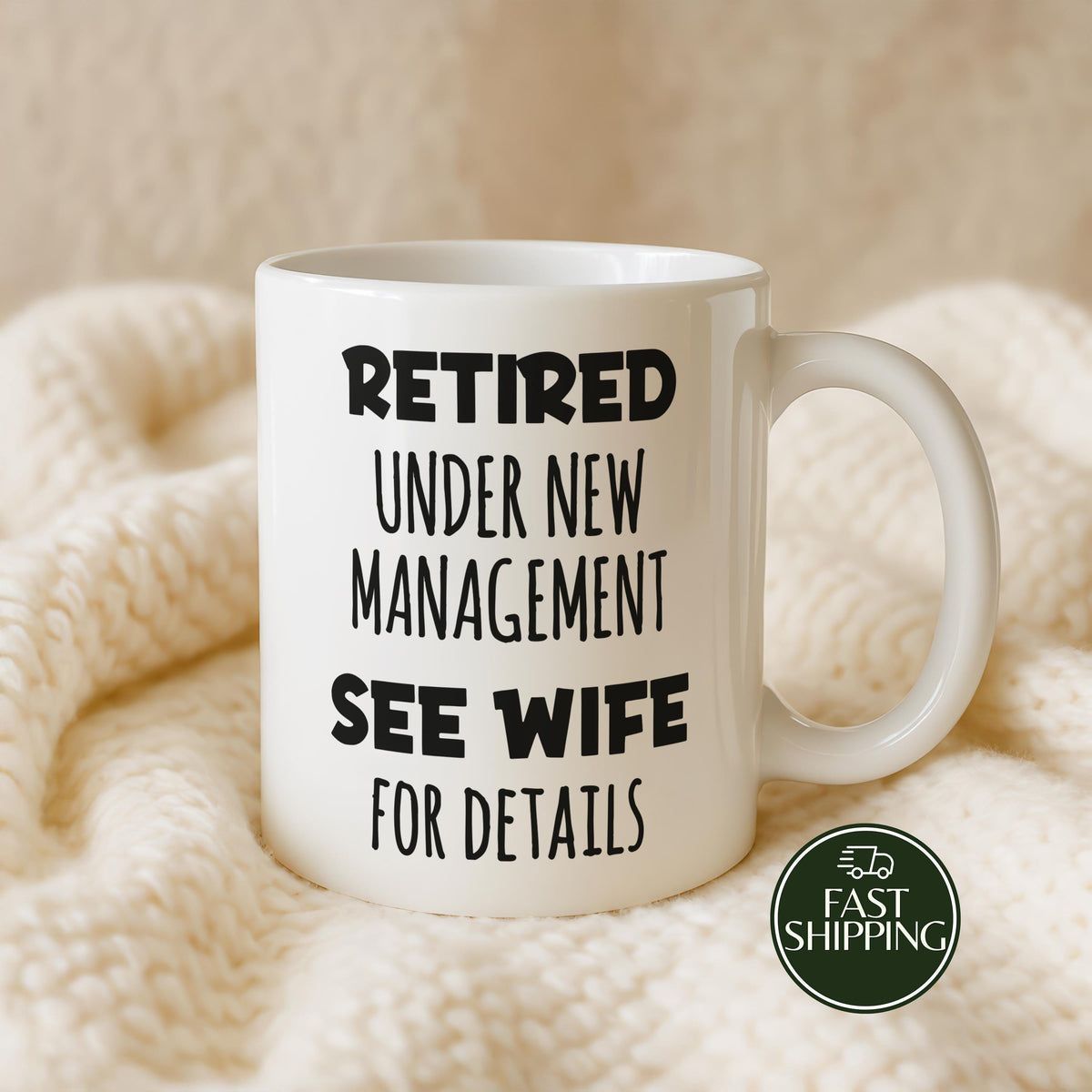 Retired Under New Management Coffee Mug, Funny Dad Retirement Cup