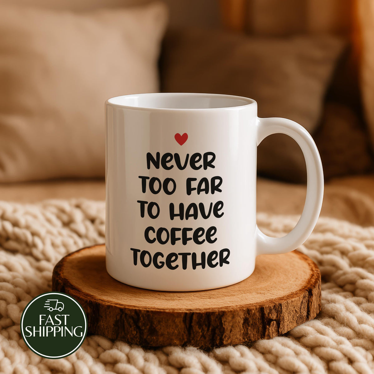 Never Too Far To Have Coffee Together Mug, Personalized State To State Ceramic Cup
