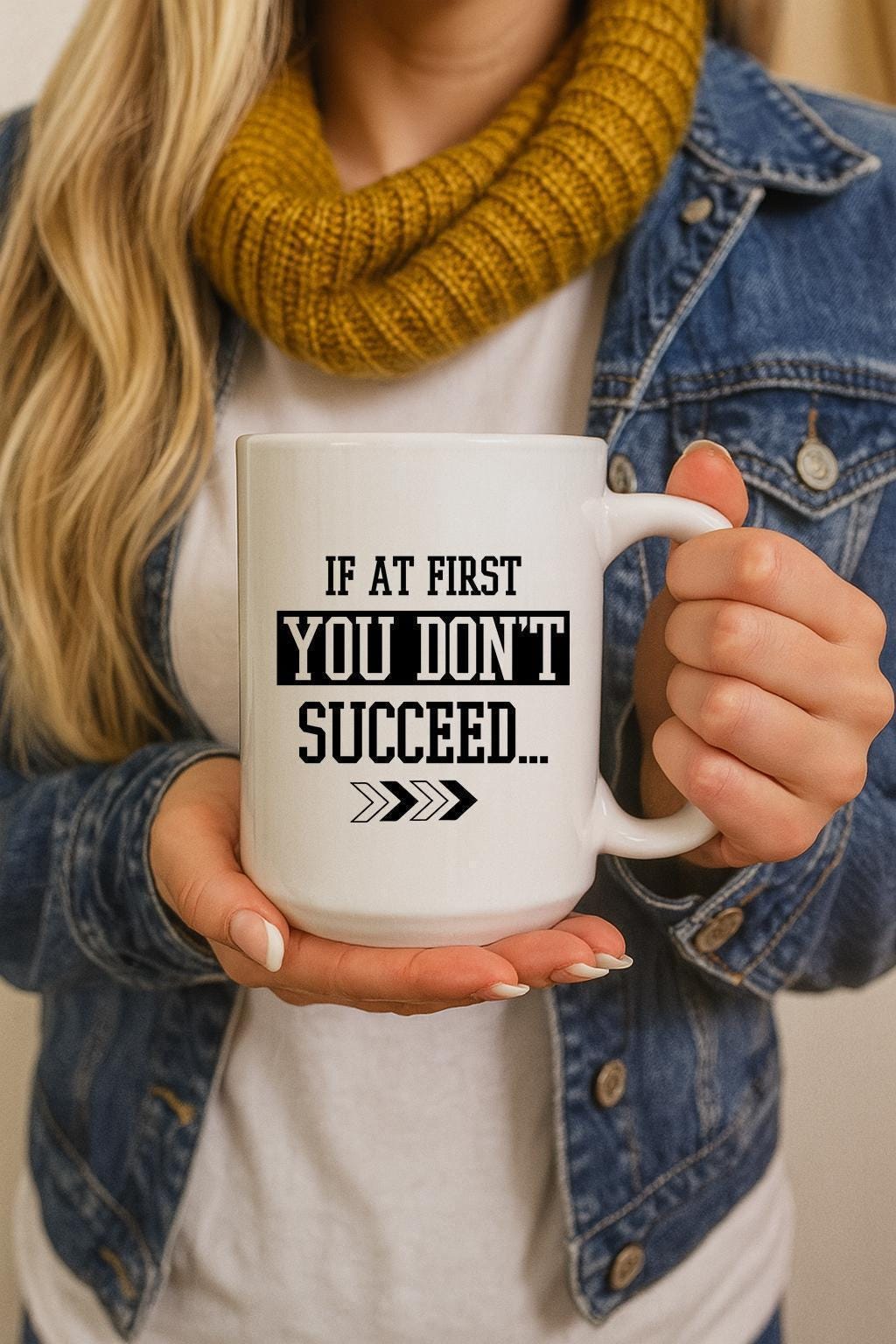 If At First You Don't Succeed Try Doing What Coach... Told You To Do Mug