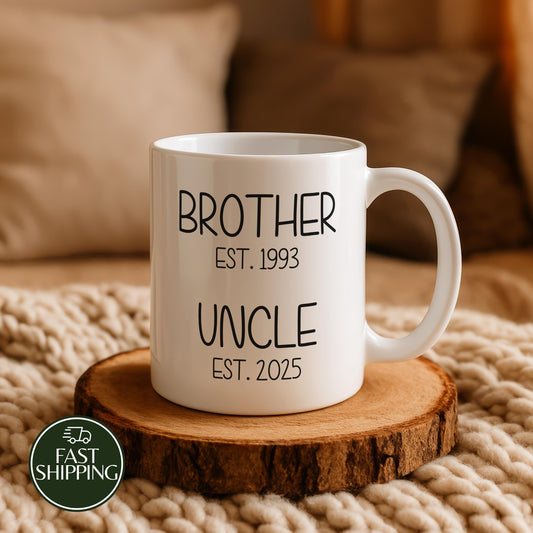 Personalized Brother - Uncle Coffee Mug, Custom Est Ceramic Cup, Pregnancy Announcement Gift