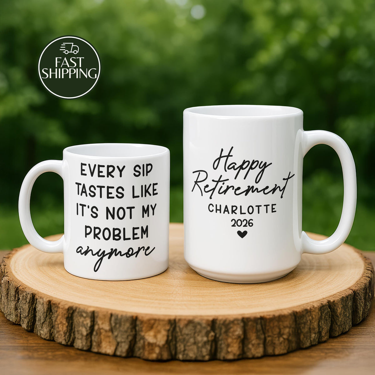 Every Sip Tastes Like It's Not My Problem Anymore Cup, Custom Name Retirement Mug