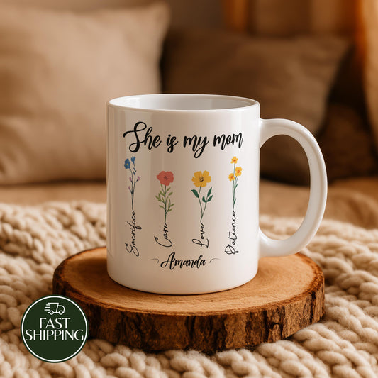 Custom Name She Is My Mom Floral Coffee Mug, Personalized Flower Garden Ceramic Cup
