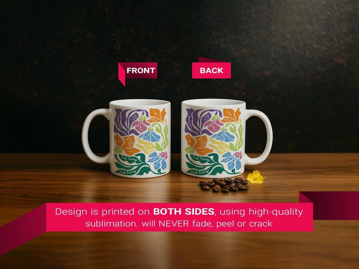 Floral Anti Trump Ceramic Mug, F*ck Donald Trump Coffee Cup, Subtle Democrat Pottery Cup