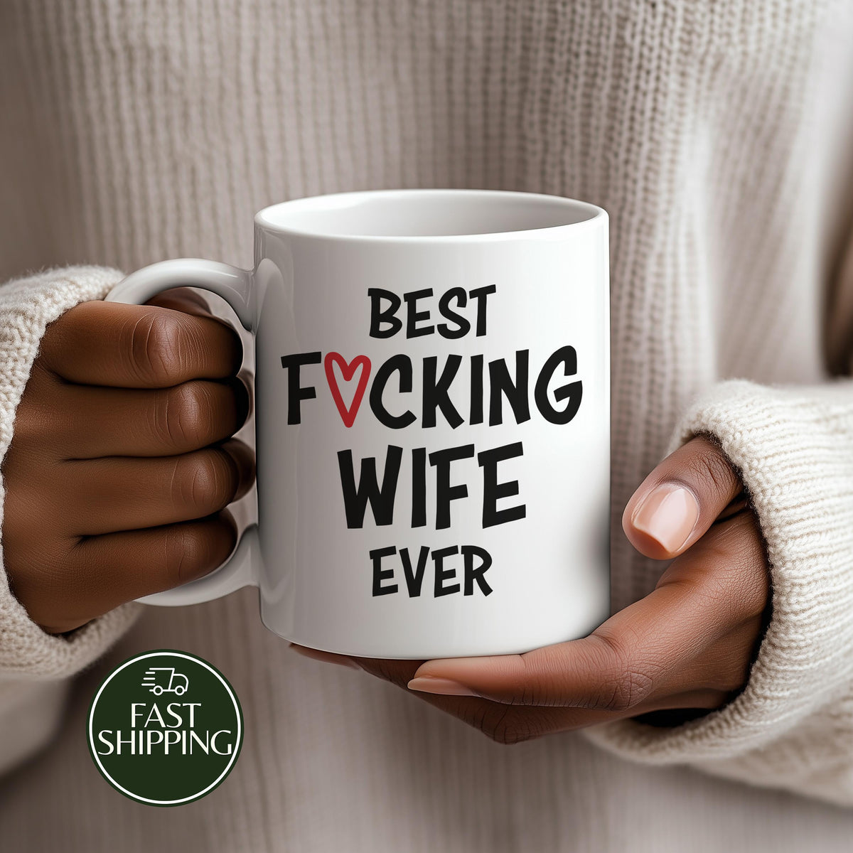 Best Fucking Wife Ever Coffee Mug, Sarcastic Anniversary Ceramic Cup For Her, Soul Mate Gift