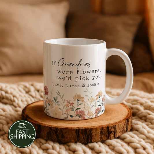 Custom Name Water Color Floral Coffee Mug, If Grandma Were Flower We'd Pick You Cup