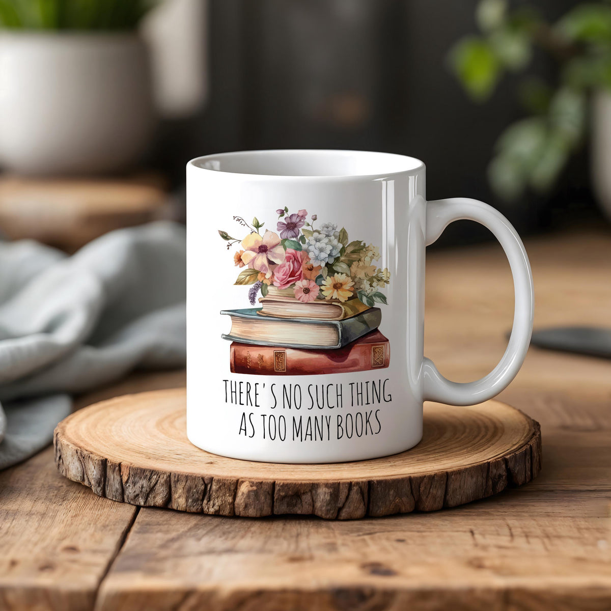 There Is No Such Thing As Too Many Books Mug, Personalized Floral Bookworm Coffee Mug