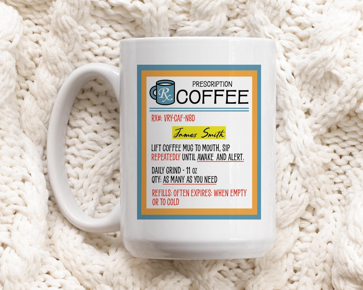 Personalized Coffee Prescription Design Pottery Mug, Funny Coffee Lovers Ceramic Cup