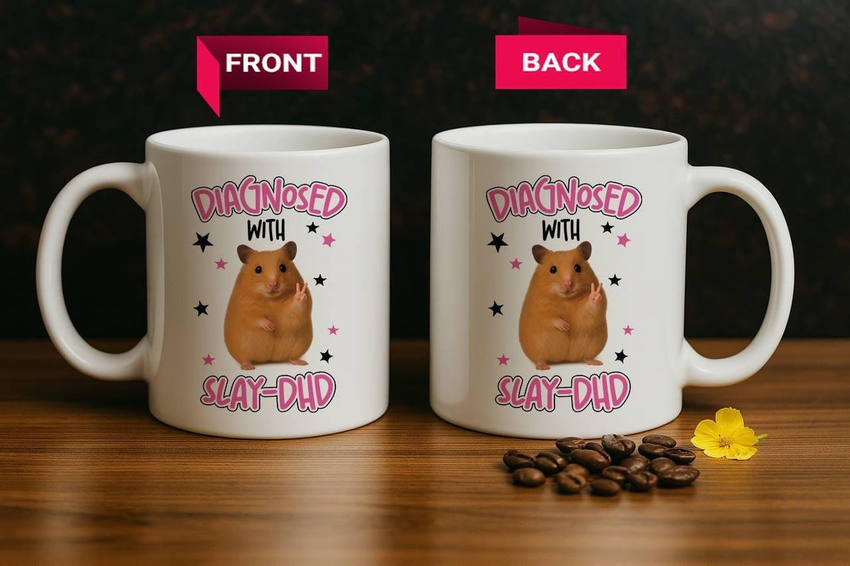 Diagnosed With Slay-DHD Ceramic Mug, Funny Hamster Meme Coffee Mug, ADHD Awareness Pottery Cup