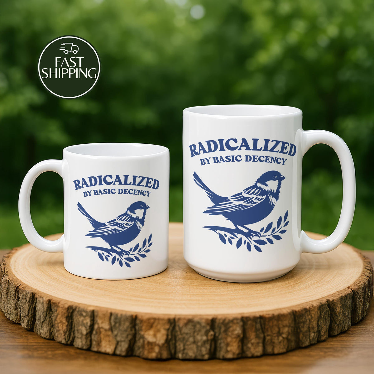 Radicalized by Basic Decency Coffee Mug, Democrat Ceramic Cup with Sparrow Illustration
