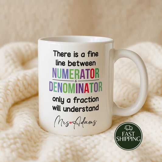 Custom Name Math Teacher Cup, Numerator And Denominator Coffee Mug