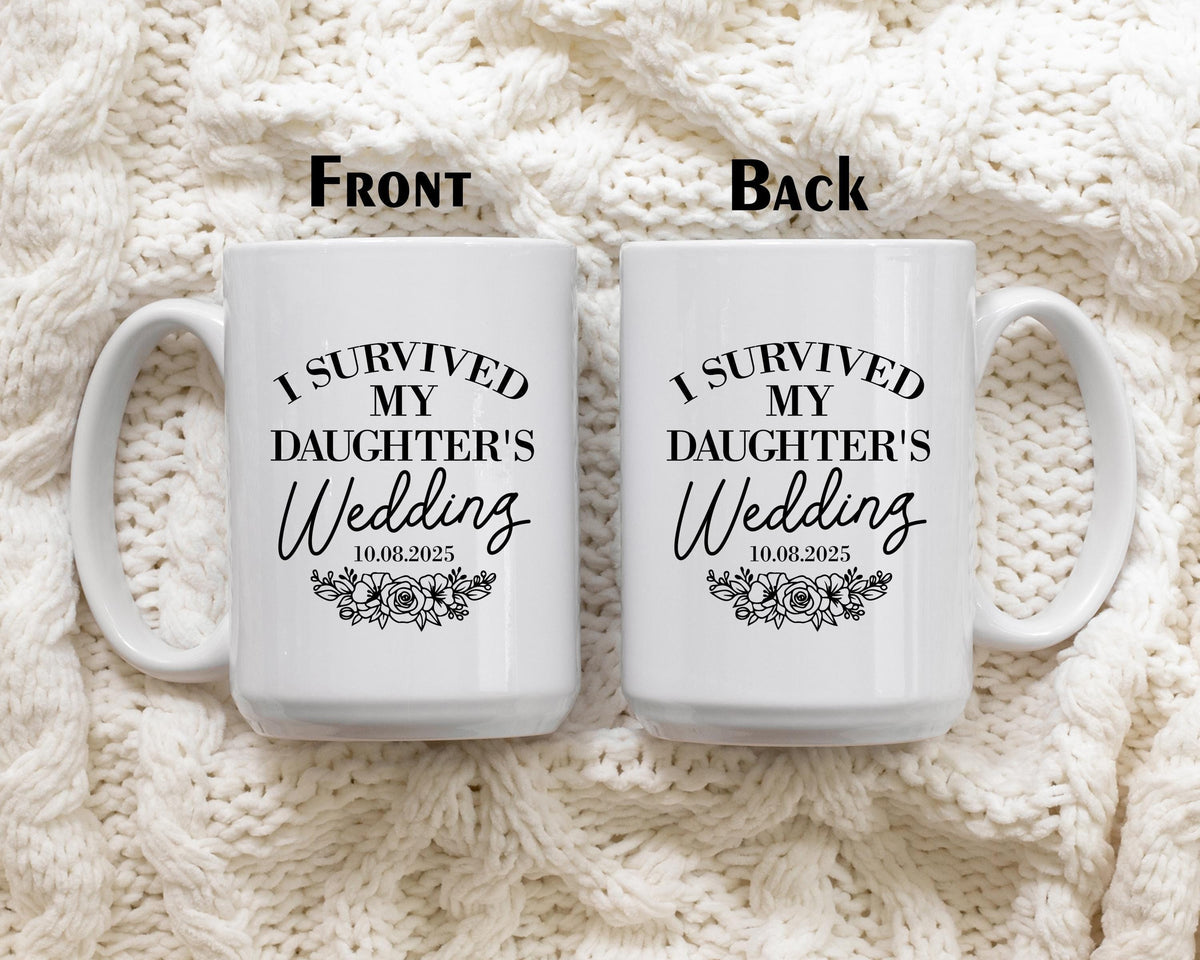 I Survived My Daughter's Wedding Ceramic Cup, Mother Of The Bride Coffee Mug