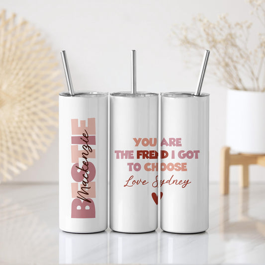 Custom Name Bestie Tumbler With Straw, Personalized You Are The Sister I Got To Choose Cup