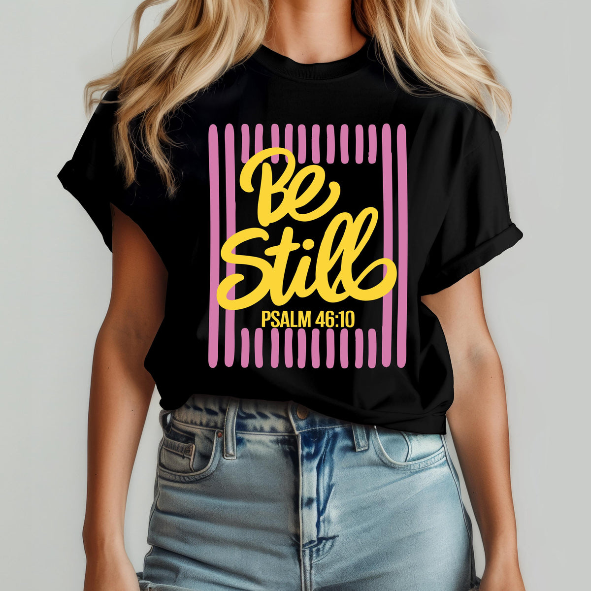 Be Still Psalm 46:10 Graphic Shirt