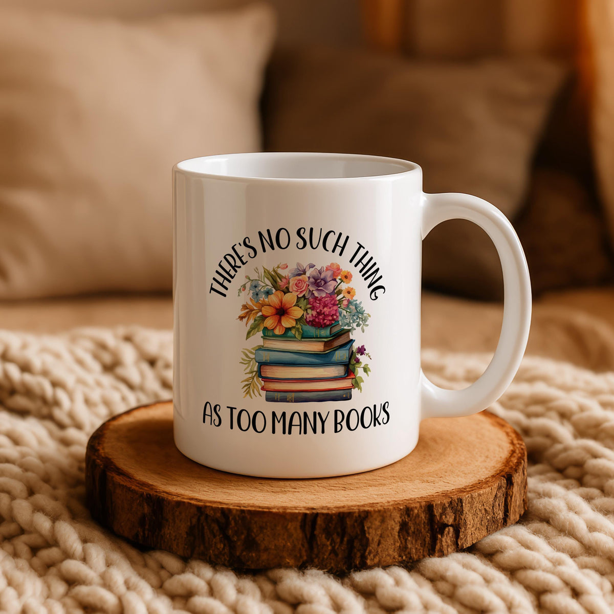 There is No Such Thing As too Many Books Mug, Personalized Floral Book Enthusiast Cup