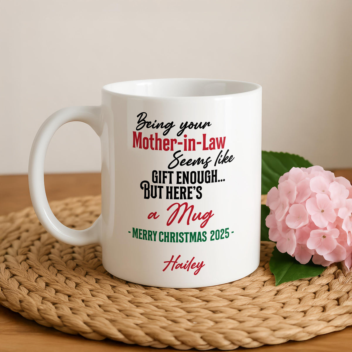 Personalized Being Your Mother in Law Is Enough Mug, Humorous Christmas Coffee Cup