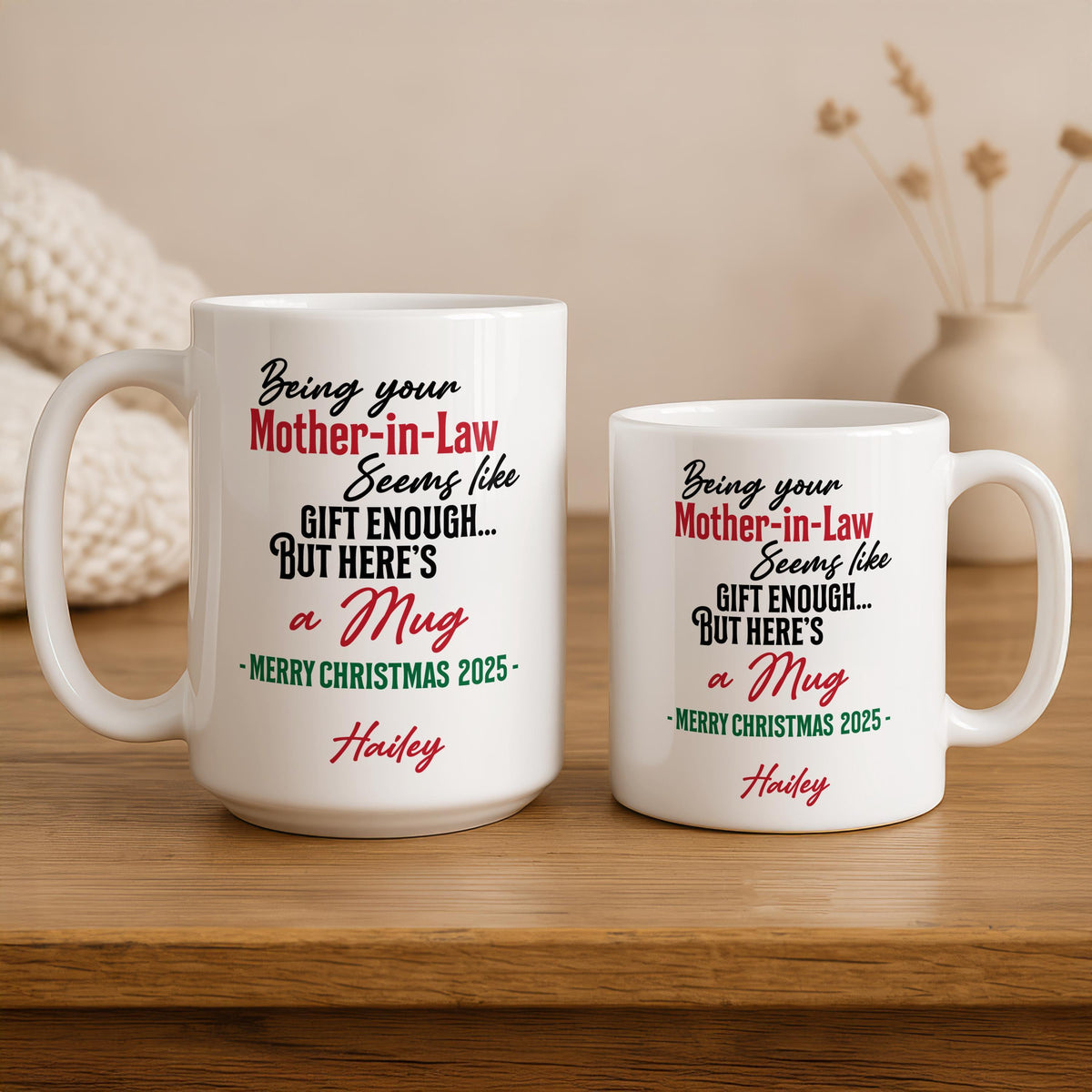 Personalized Being Your Mother in Law Is Enough Mug, Humorous Christmas Coffee Cup