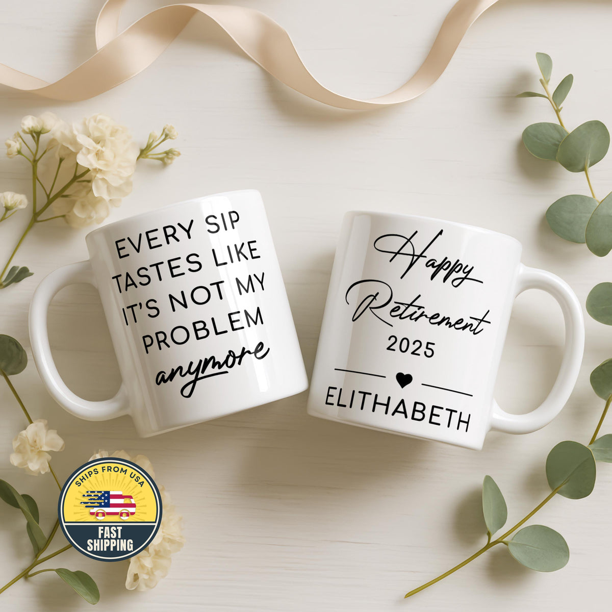 Every Sip Tastes Like Not My Problem Anymore Mug, Custom Happy Retirement Mug
