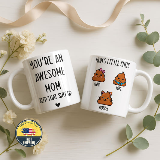 Custom You're An Awesome Mom Coffee Mug, Funny Sarcastic Mom Coffee Cup, Mom Life Humor