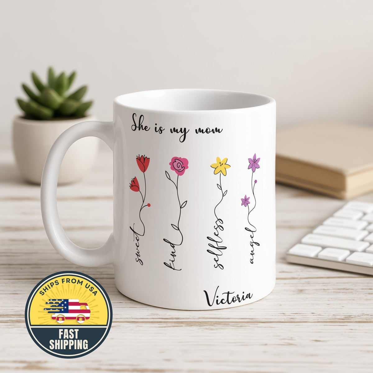 Personalized Spring Floral She is My Mom Mug, Custom Floral Affirmation Coffee Cup