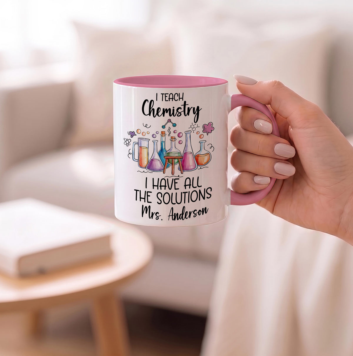 I Teach Chemistry I Have All the Solutions Mug, Custom Name Science Teacher Coffee Cup
