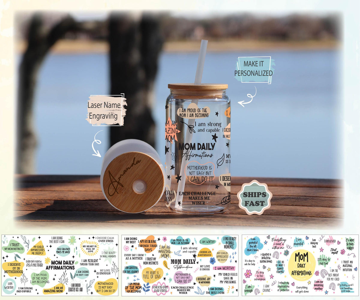 Mom Daily Affirmation Glass Tumbler, Mama Coffee Cup, Mother's Day Gift