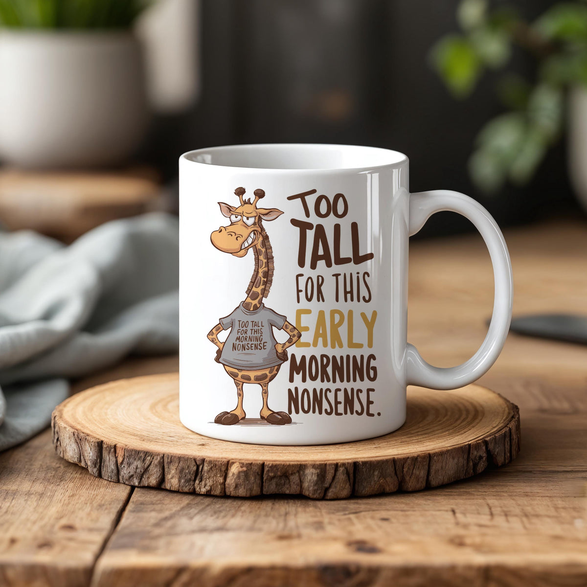 Too Tall for This Early Morning Nonsense Mug – Funny Giraffe Themed Coffee Cup
