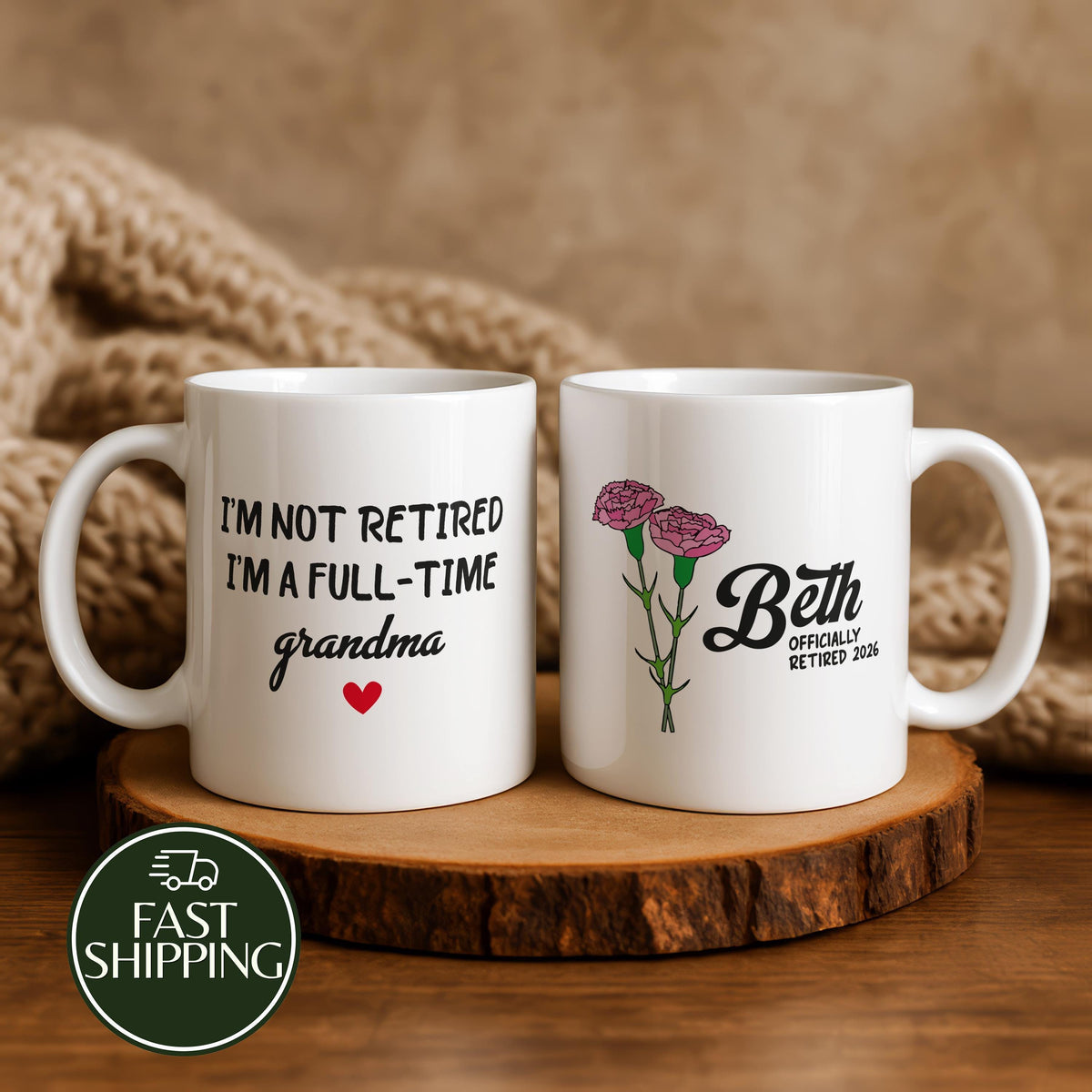 Personalized Retirement Mug for Grandma, I'm Not Retired I'm a Full-Time Grandma Coffee Cup