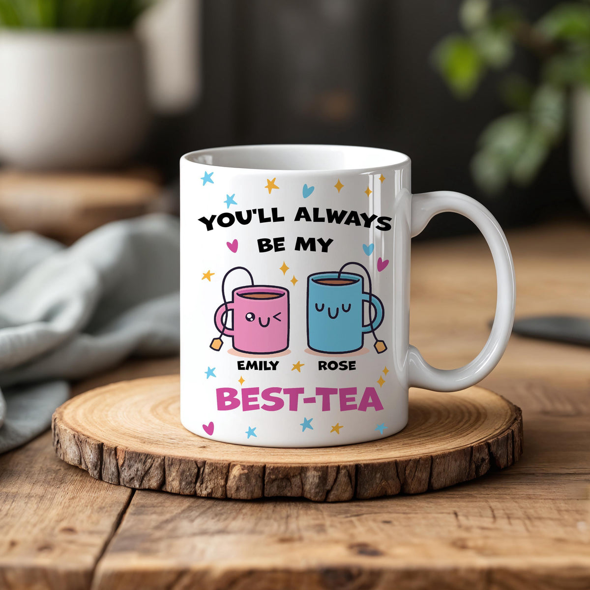 Customizable You’ll Always Be My Best-Tea Ceramic Mug, Best Friend Tea Cup