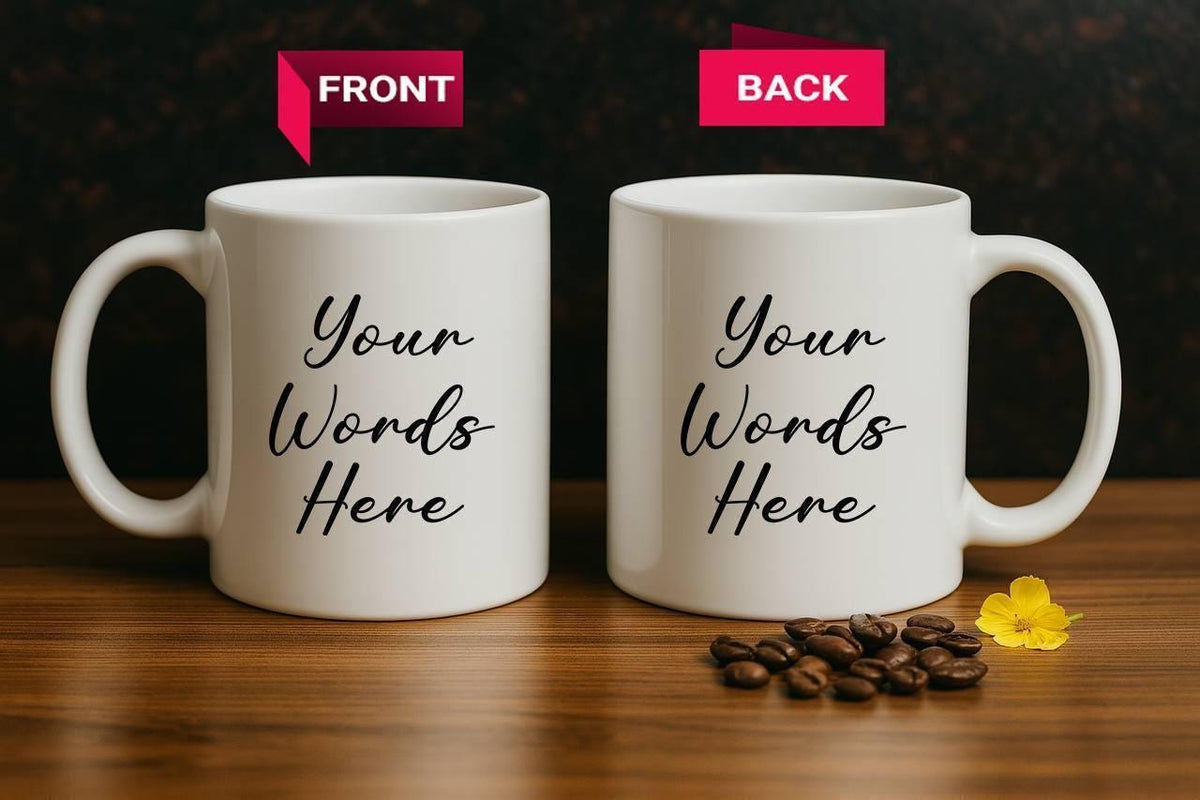 Customizable Your Words Coffee Mug, Custom Text Ceramic Tea Cup