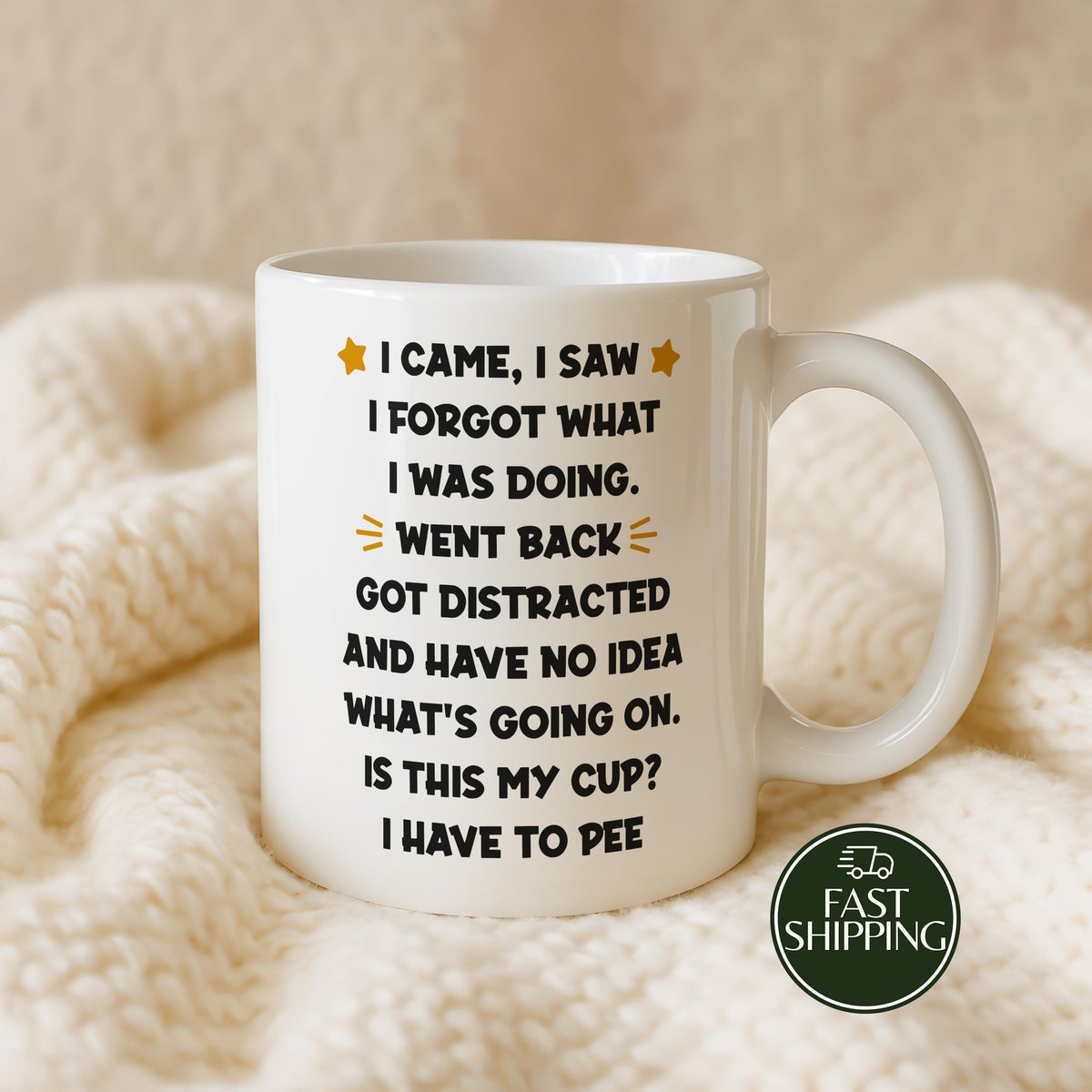 I Came I Saw I Forgot What I Was Doing Cup, Humorous ADHD Coffee Mug, Distracted People Gift