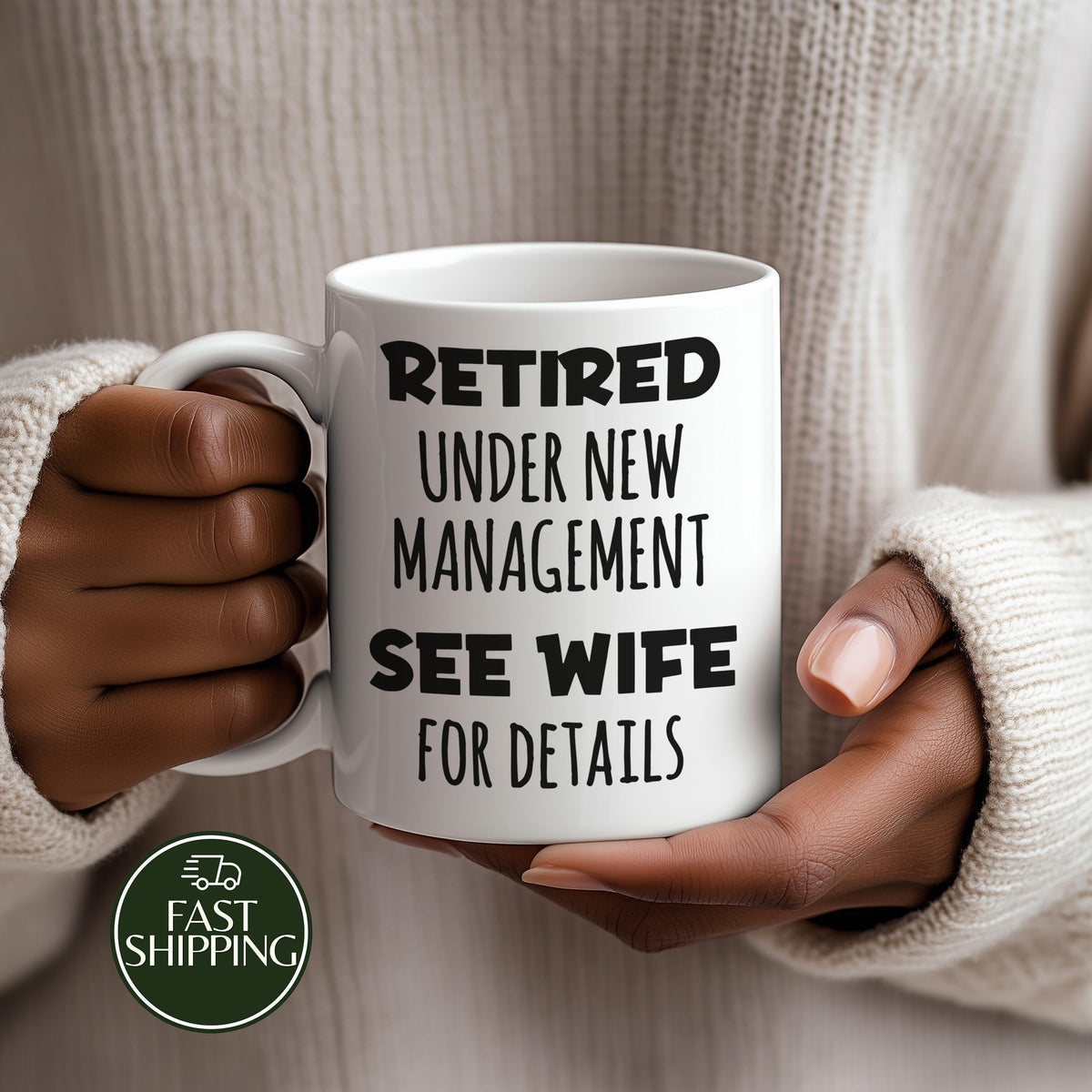 Retired Under New Management Coffee Mug, Funny Dad Retirement Cup