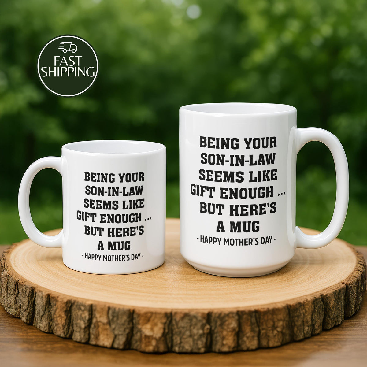 Being Your Son in Law Seems Like Gift Enough Cup, Sarcastic Funny Mother-in-Law Coffee Mug
