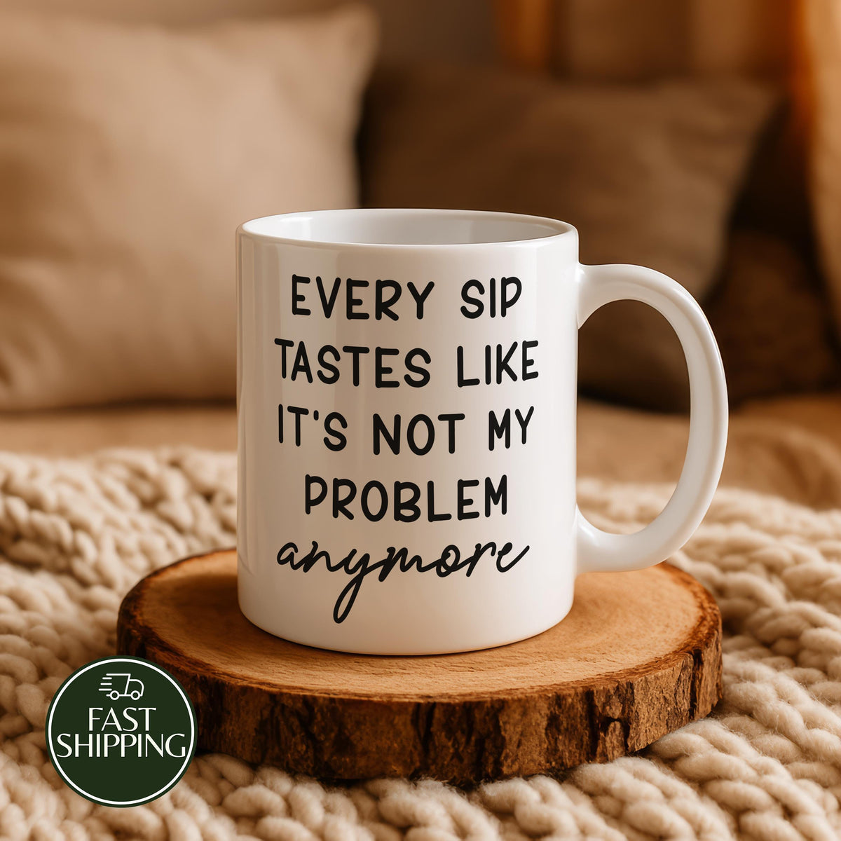 Every Sip Tastes Like It's Not My Problem Anymore Cup, Custom Name Retirement Mug