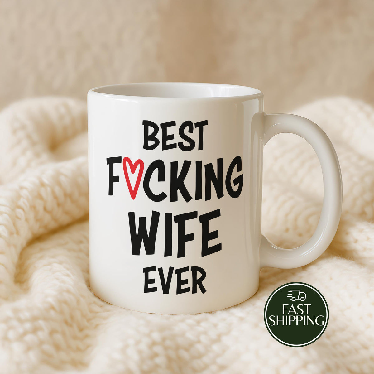 Best Fucking Wife Ever Coffee Mug, Sarcastic Anniversary Ceramic Cup For Her, Soul Mate Gift