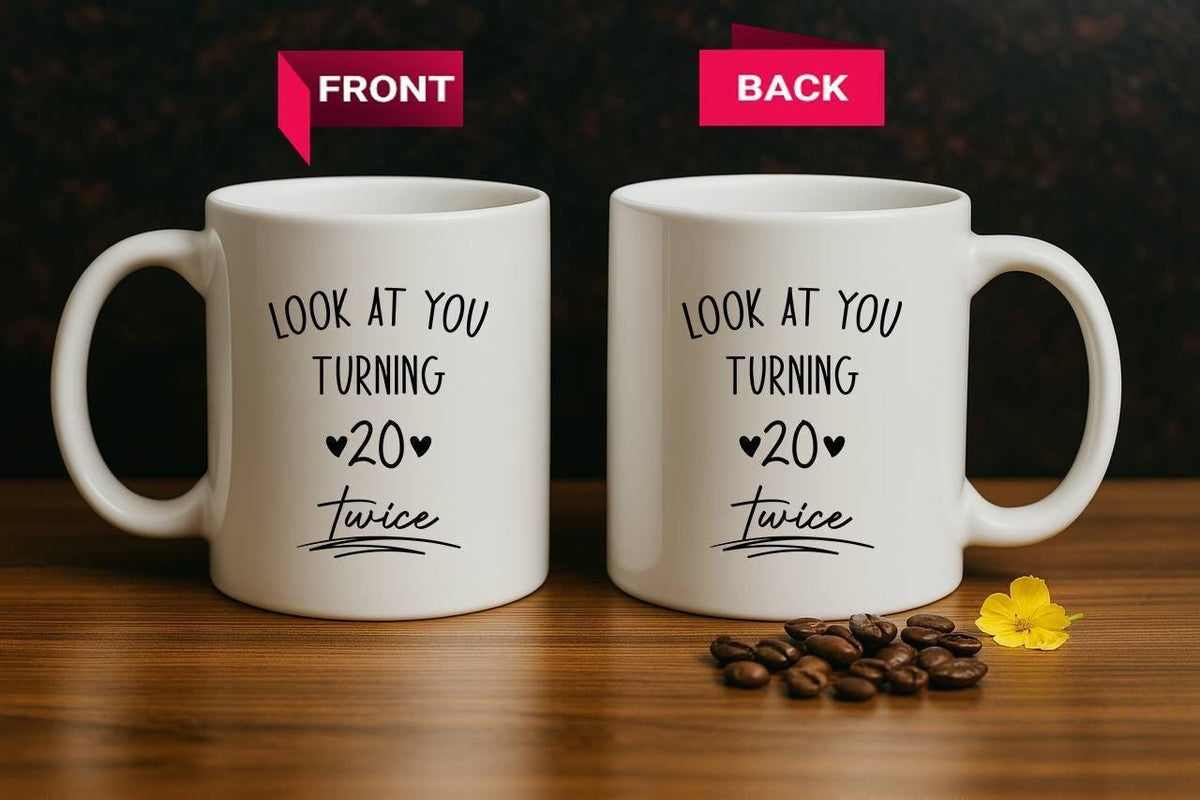 Customizable Birthday Celebration Coffee Mug, Look At You Turning 20 Twice Ceramic Cup
