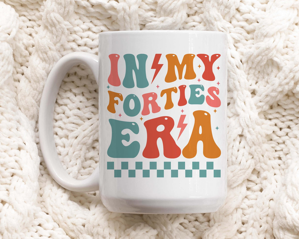 In My Forties Era Coffee Mug, Groovy 40th Birthday Ceramic Cup, Fortieth Birthday Gift For Her